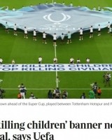 欧足联称欧超杯“停止杀害儿童和平民”横幅无关政治：是人道呼吁